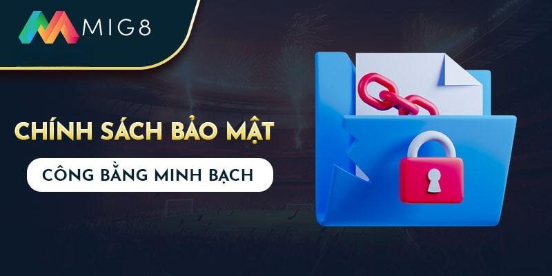 Chính sách bảo mật công bằng - văn minh