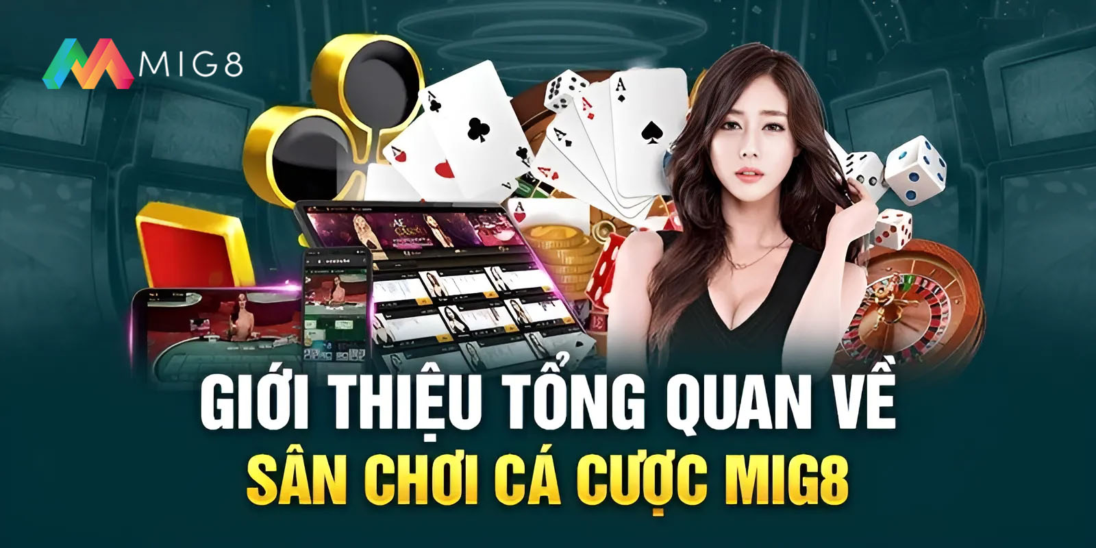 Tổng quan về thiên đường cá cược Mig8