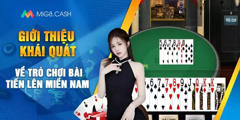 Giới thiệu về bài tiến lên miền Nam online