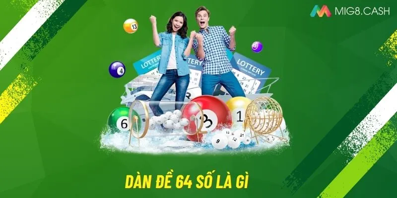 Dàn đề 64 số là gì ?
