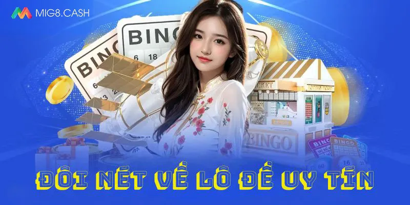 Đôi nét về cách chơi lô đề 