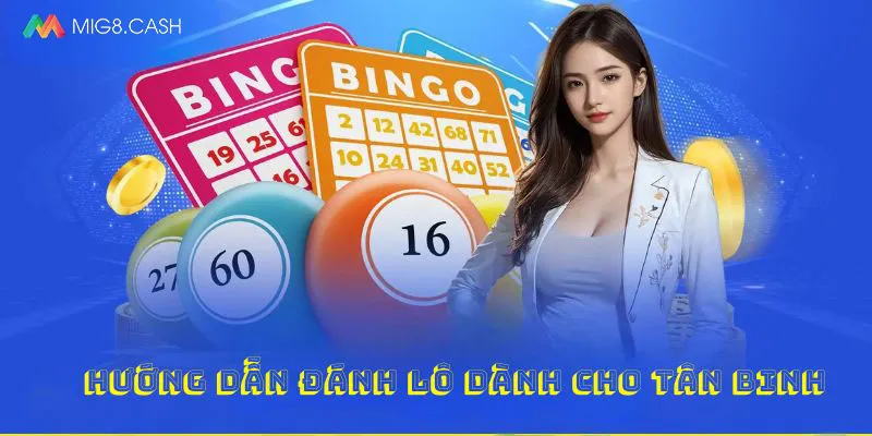 Hướng dẫn đánh lô dành cho tân binh