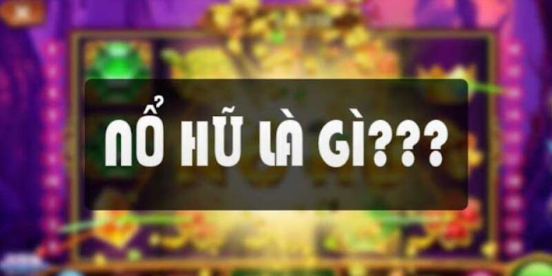 Khám phá thể loại game nổ hũ cực cuốn